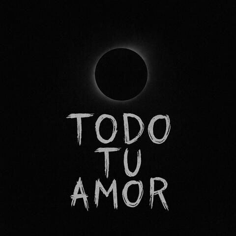 Todo Tu Amor