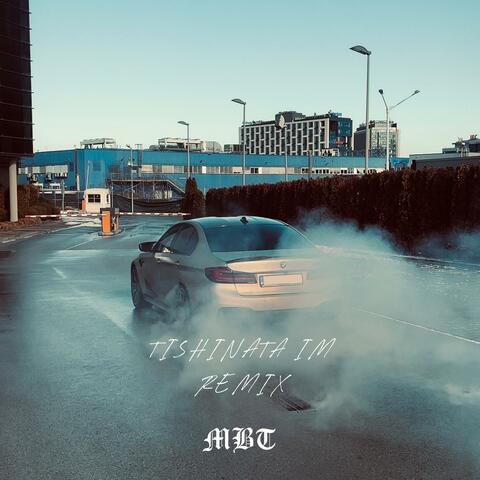 Tishinata Im (feat. MBT) [Remix]