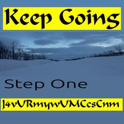 Keep Going Step One
