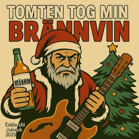Tomten Tog min Brännvin