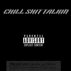 ChillShitTalkin