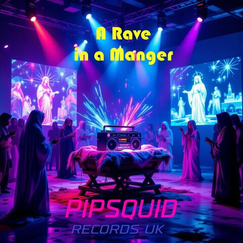 A Rave in a Manger