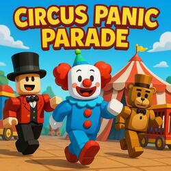 Circus Panic Parade