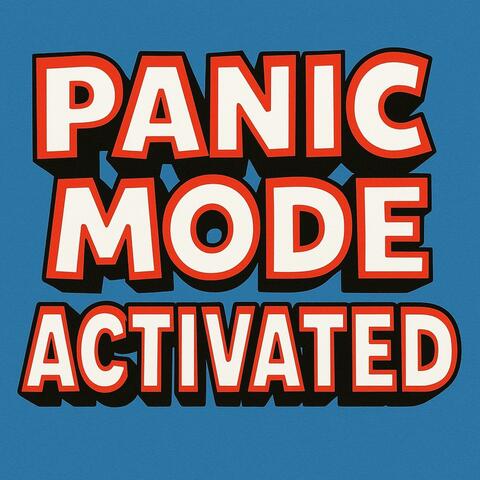 Panic Mode Activated
