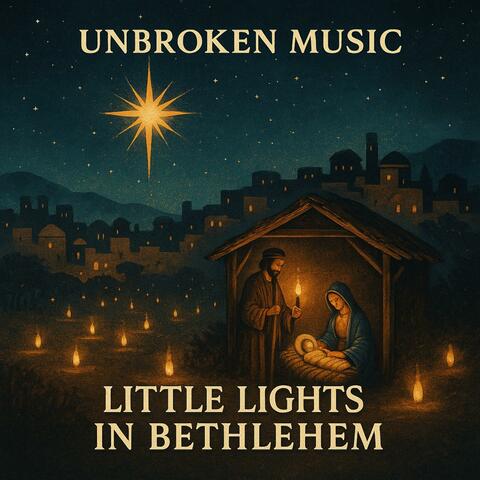 LITTLE LIGHTS IN BETHLEHEM