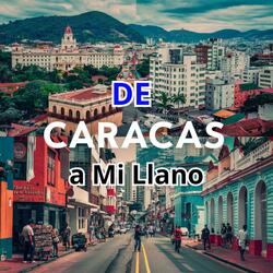 De Caracas a mi Llano
