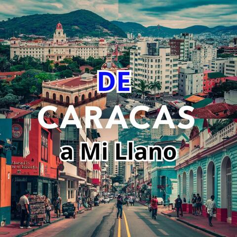 De Caracas a mi Llano