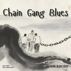 Chain Gang Blues