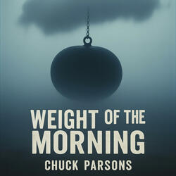 Weight of the Morning