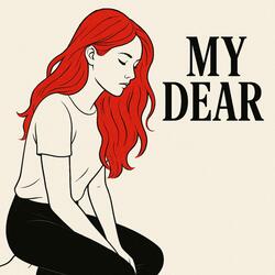 My dear