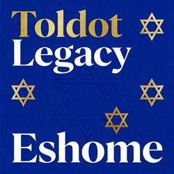 Toldot Legacy