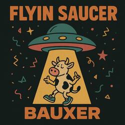 Flyin Saucer