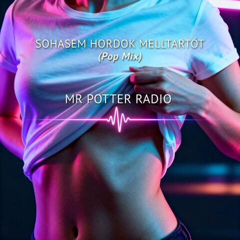 Sohasem hordok melltartót (Pop Mix)