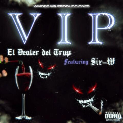 VIP (feat. Sir W)