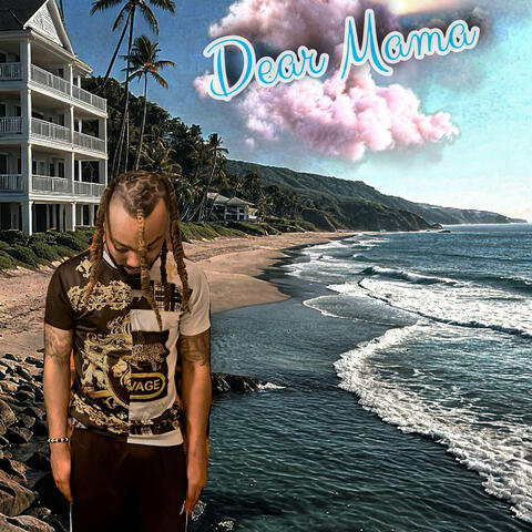 Dear Mama