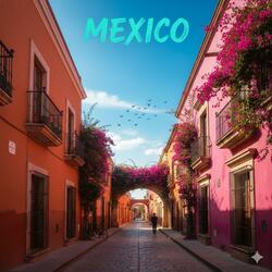 Mexico (Written by ER, for another artist)