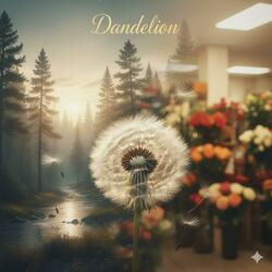 Dandelion (Written by ER for another artist)