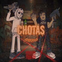 Chotas (SPEED UP)
