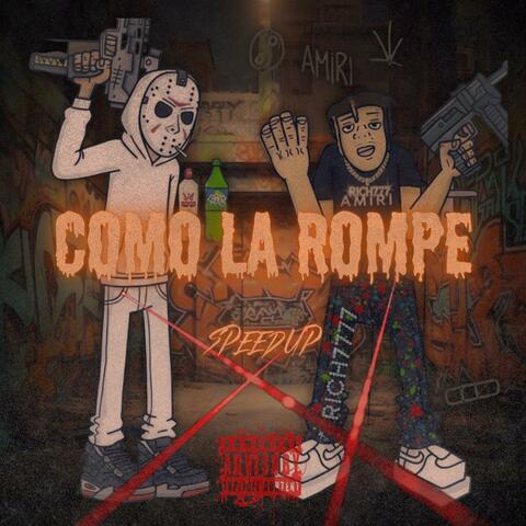 Como la Rompe (SPEED DOWM)