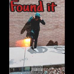 Found It