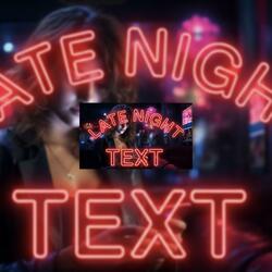Late Night Text