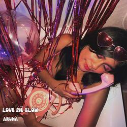 Love Me Slow
