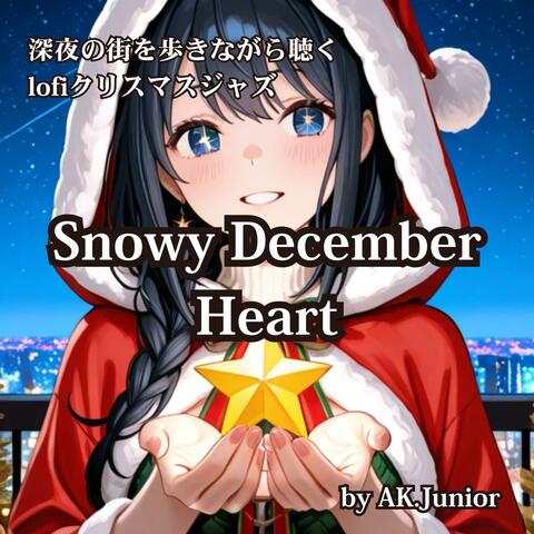深夜の街を歩きながら聴くlofiクリスマスジャズ  Snowy December Heart