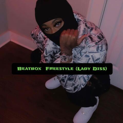 Beatbox Freestyle (Lady Diss)