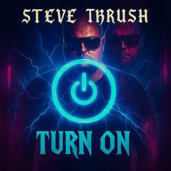 Turn On