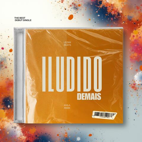 Iludido Demais (feat. Avila Ande)