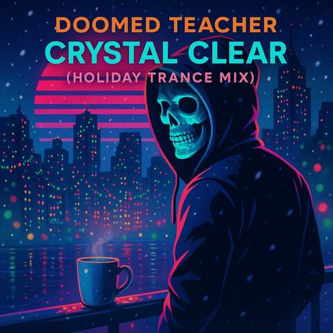 Crystal Clear (Holiday Trance Mix)