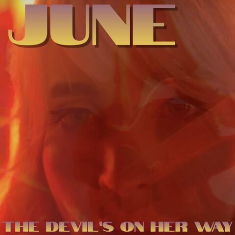 The Devil's On Her Way