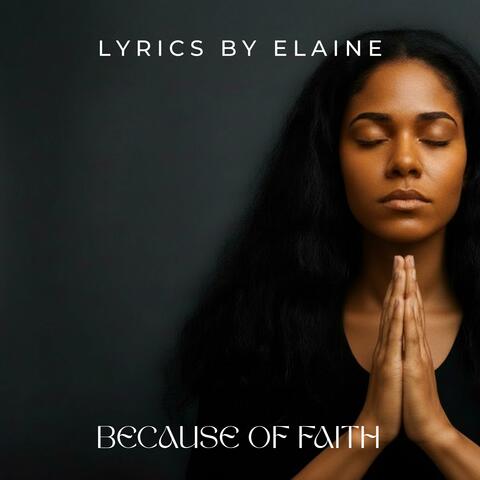 Because of Faith