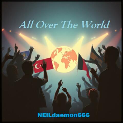All Over The World