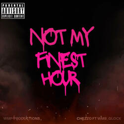 Not My Finest Hour (feat. Wmb Glock)