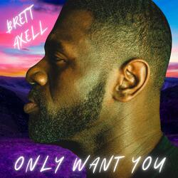 Only Want You (Instrumental)