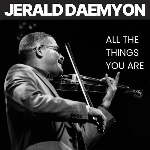 ALL THE THINGS YOU ARE