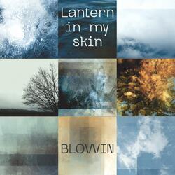Lantern in My Skin (feat. BLOWIN)