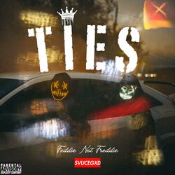 TIES (feat. Feddie Not Freddie)