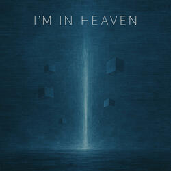 I’m In Heaven