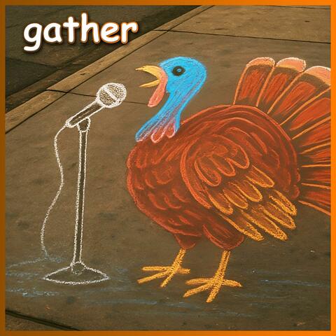 Gather