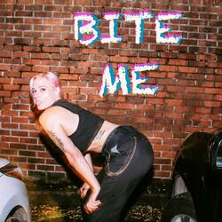 BITE ME