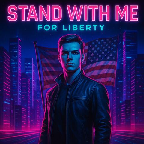Stand with Me For Liberty Tonight