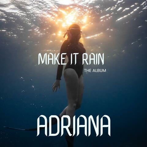 Make it Rain