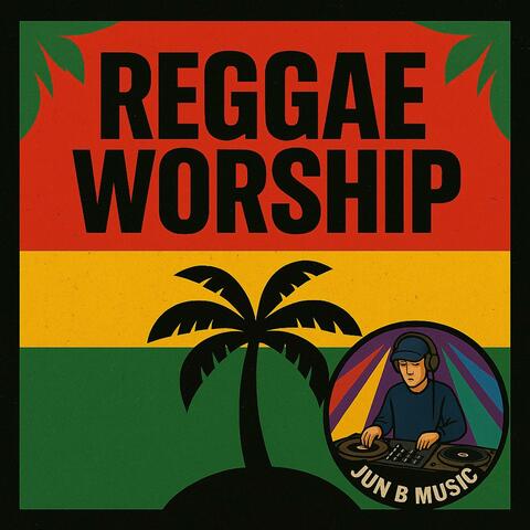REGGAE WORSHIP