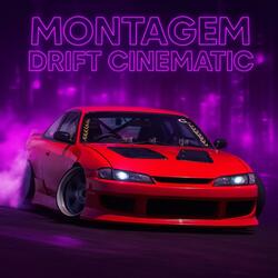 MONTAGEM DRIFT CINEMATIC