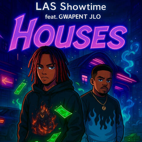 Houses (feat. GWAPENT jlo)