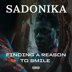 Finding A Reason To Smile