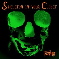Skeleton In Your Closet