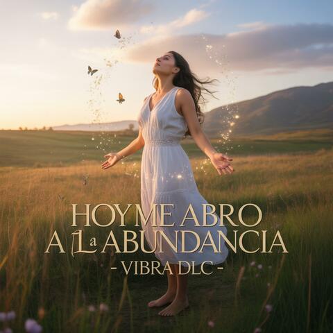 Hoy me abro a la abundancia